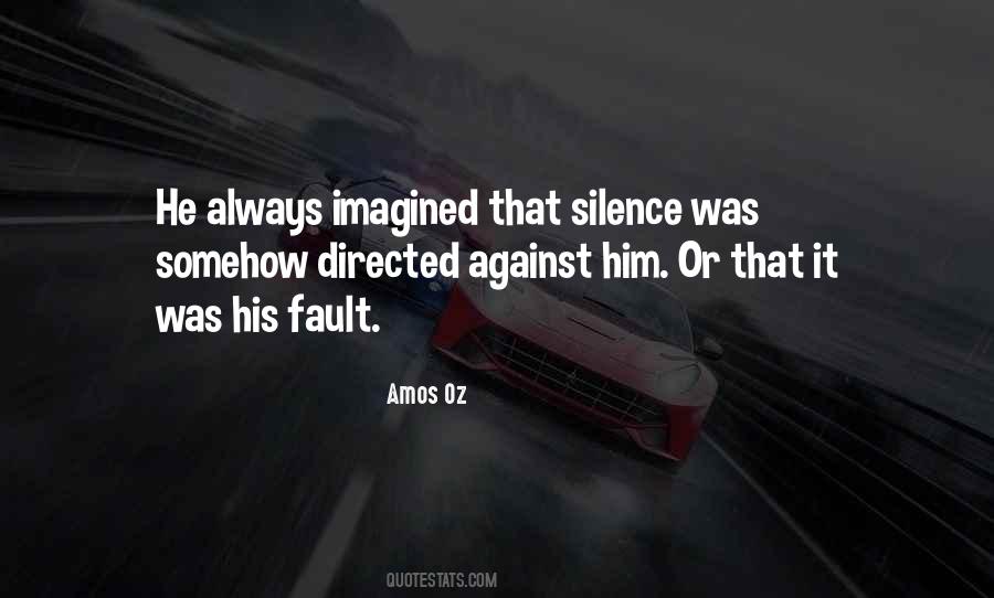 Its Not Always Your Fault Quotes #471340
