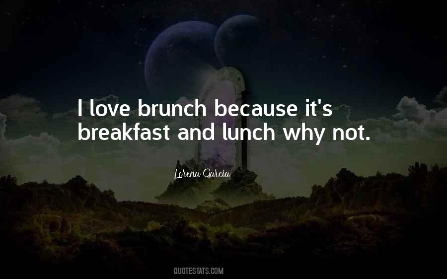 Love Lunch Quotes #1440681