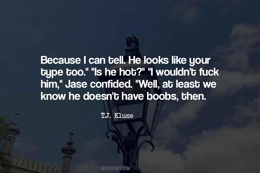 Quotes About Jase #1869531