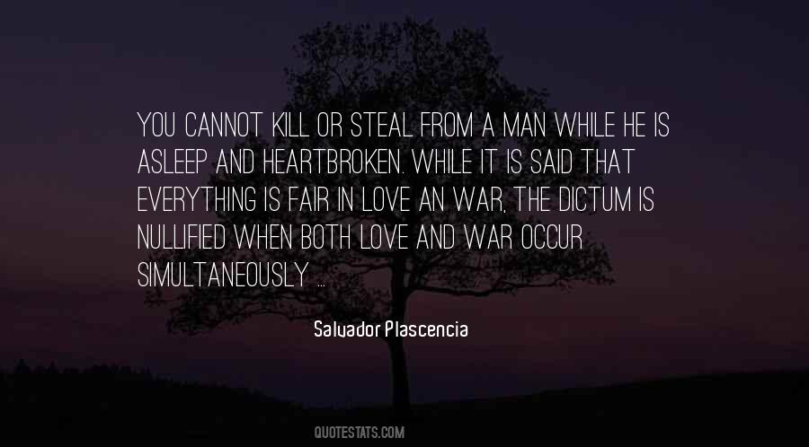 Who Said All Is Fair In Love And War Quotes #443294