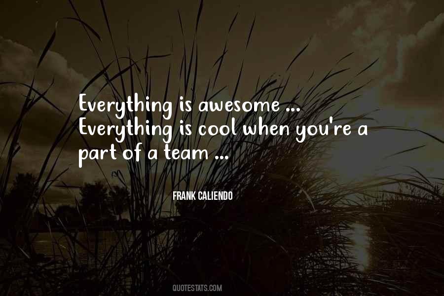 Awesome Team Quotes #460536