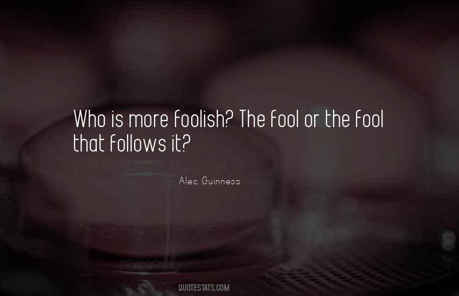 The Fool Who Quotes #541582