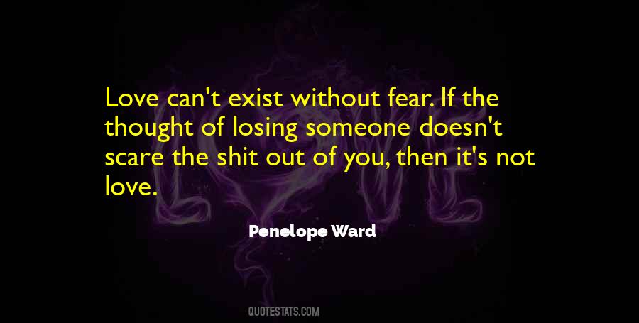 The Fear Of Losing Someone You Love Quotes #69084