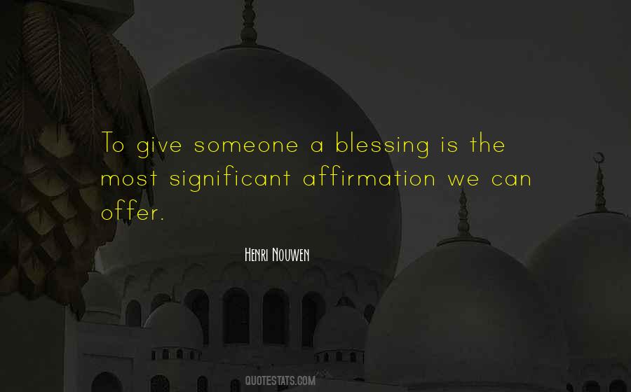 Blessing To Someone Quotes #846217