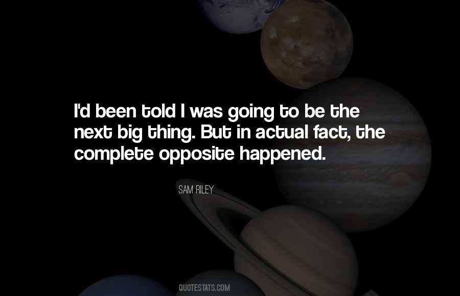 Quotes About The Next Big Thing #1318346