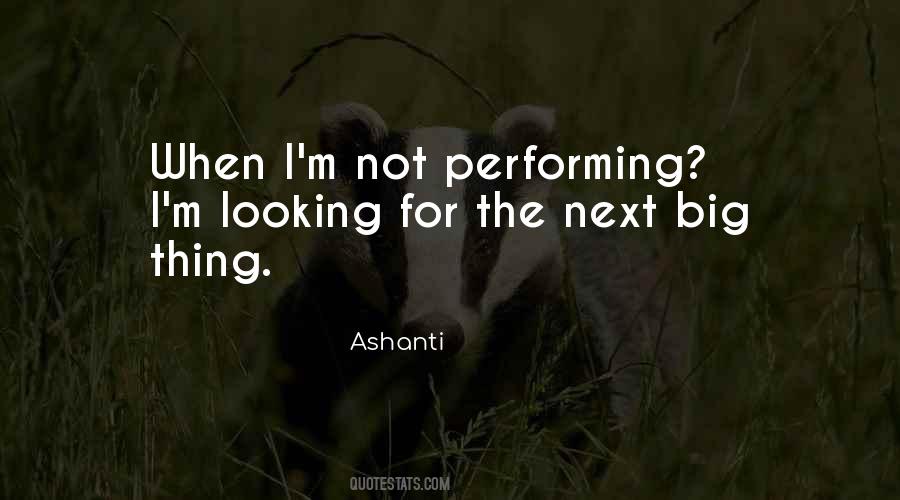 Quotes About The Next Big Thing #1543200