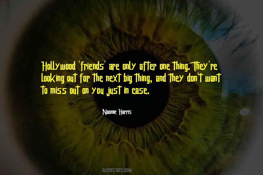 Quotes About The Next Big Thing #1656265