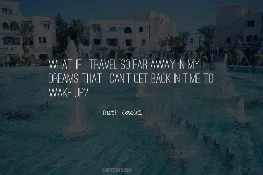 Travel Far Away Quotes #1129647