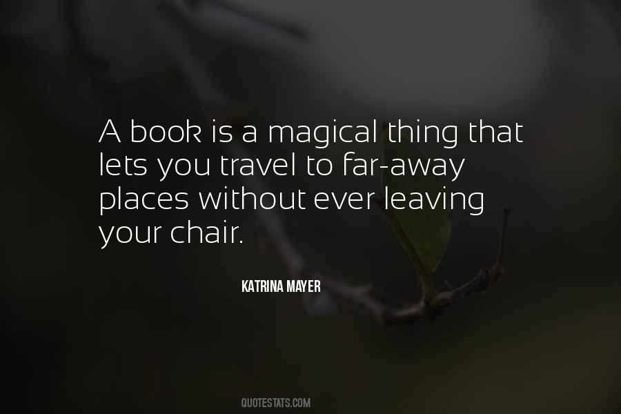 Travel Far Away Quotes #1650425