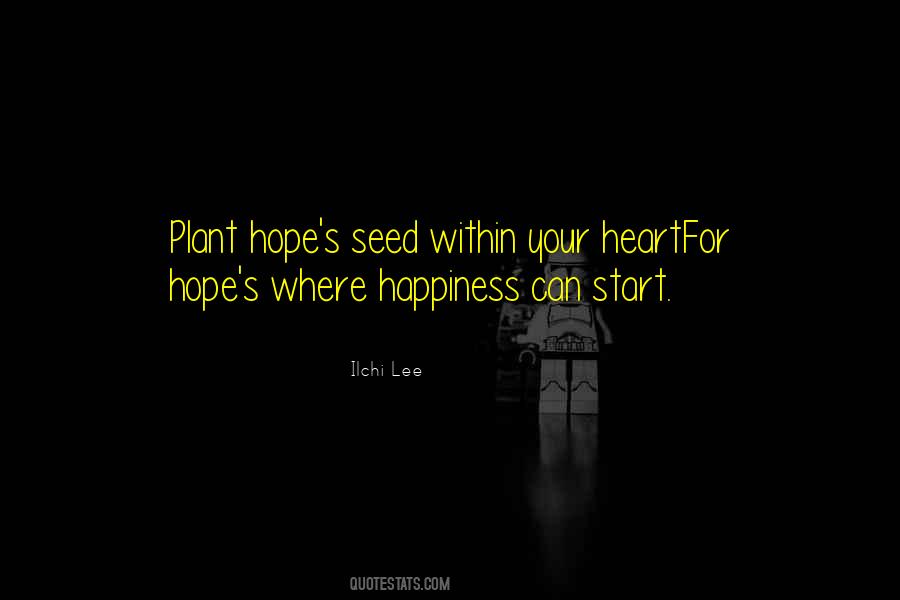 Plant A Seed Of Hope Quotes #703392