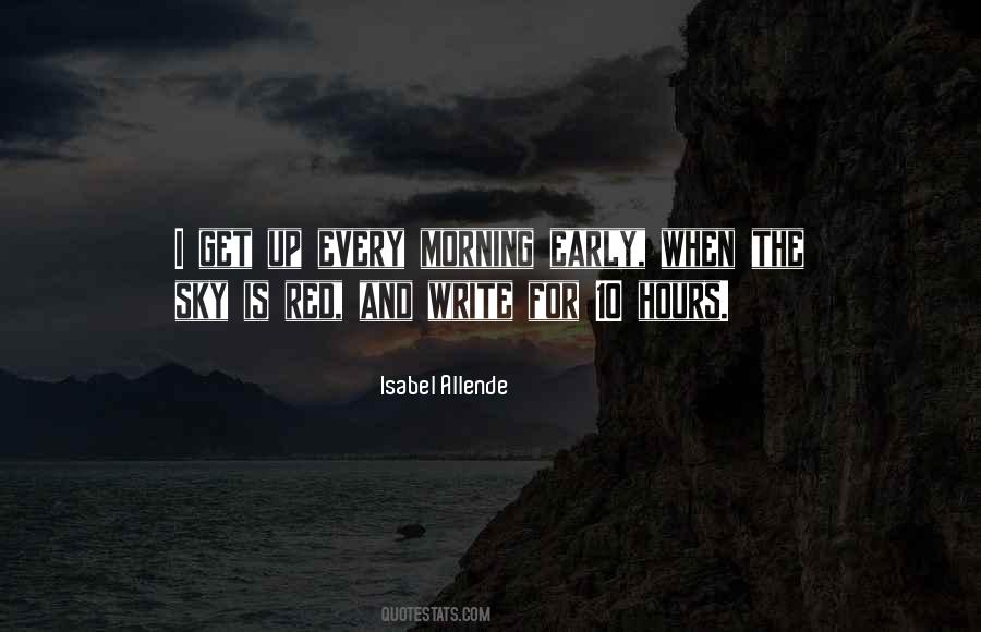 Early Morning Hours Quotes #955003