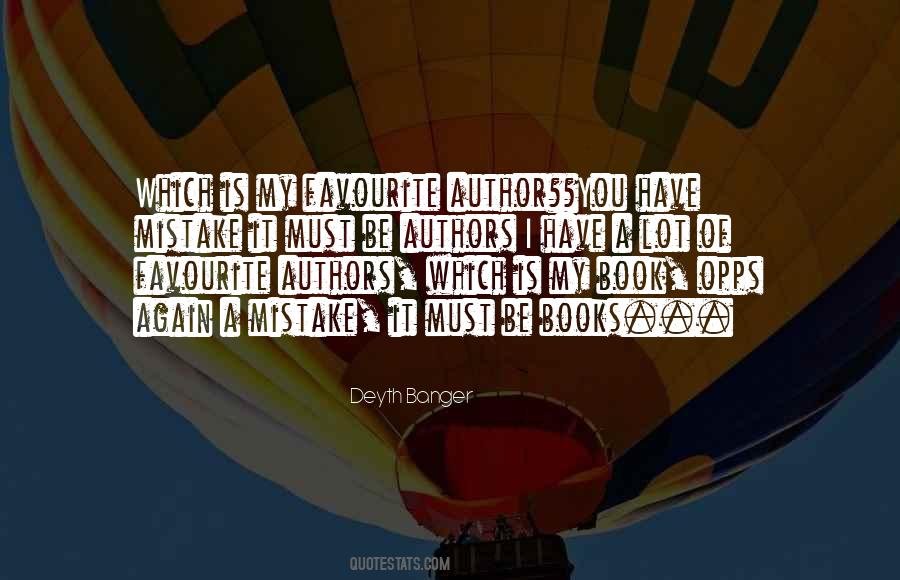 You Are My Favourite Mistake Quotes #604555