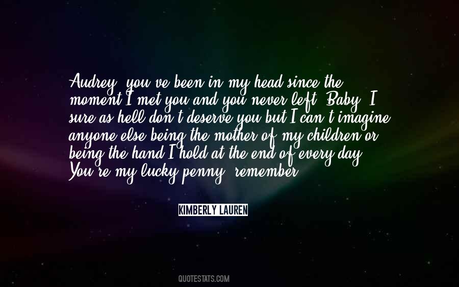 Remember What You Deserve Quotes #1016359