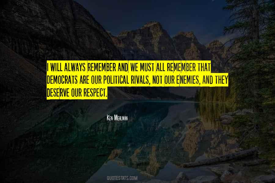 Remember What You Deserve Quotes #1524490