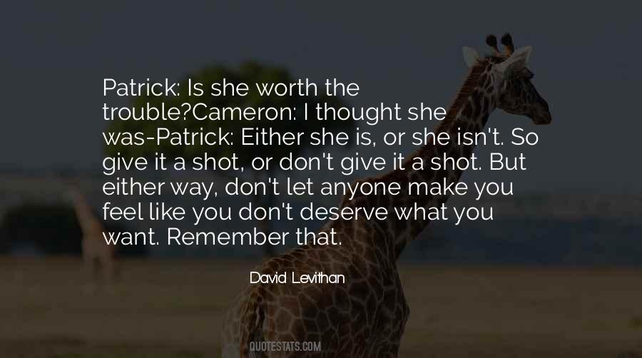 Remember What You Deserve Quotes #787909