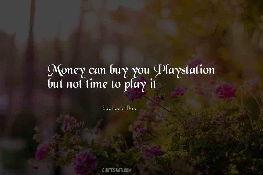 Time To Play Quotes #1234817