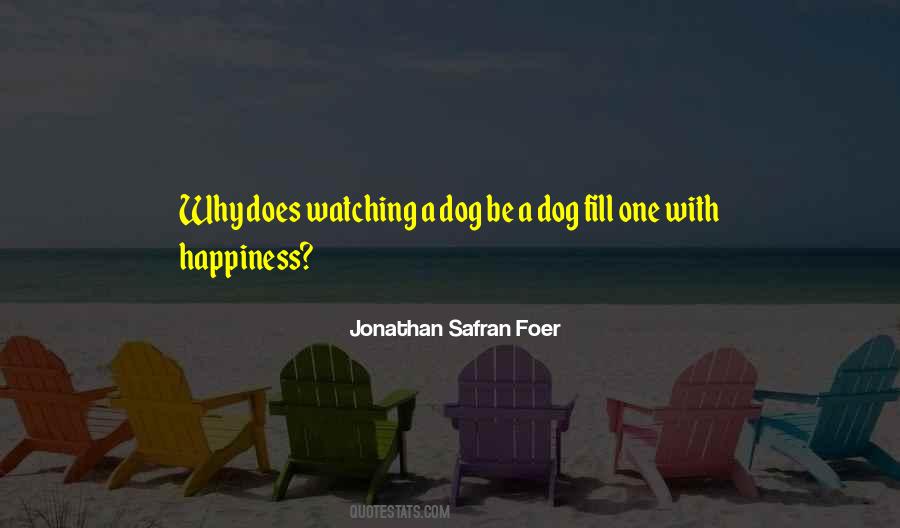 Happiness Is Dog Quotes #771111