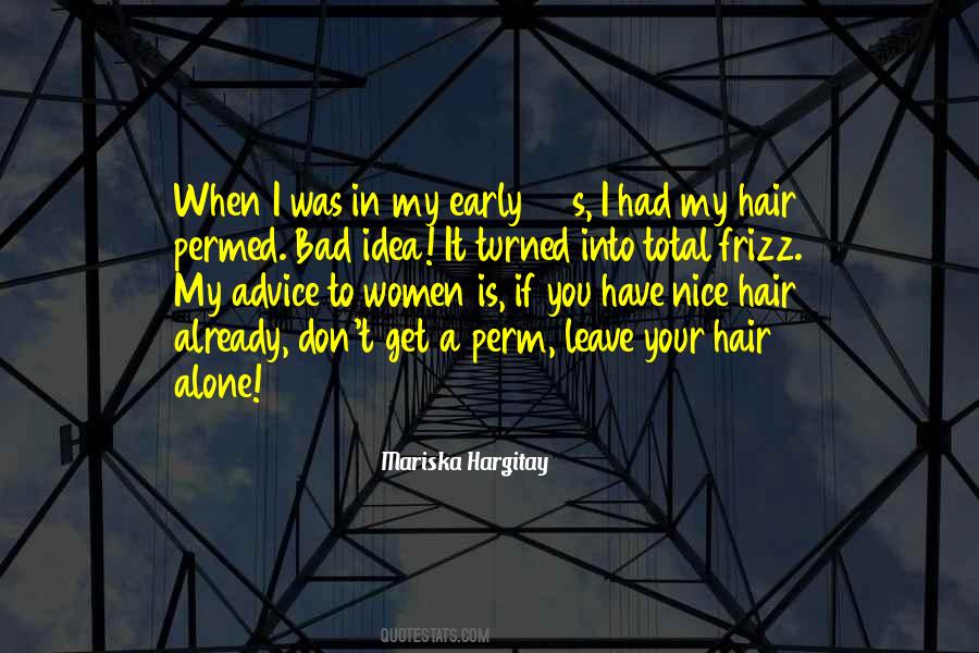 I Have To Leave You Quotes #1472171