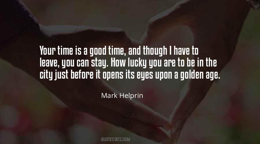 I Have To Leave You Quotes #668486