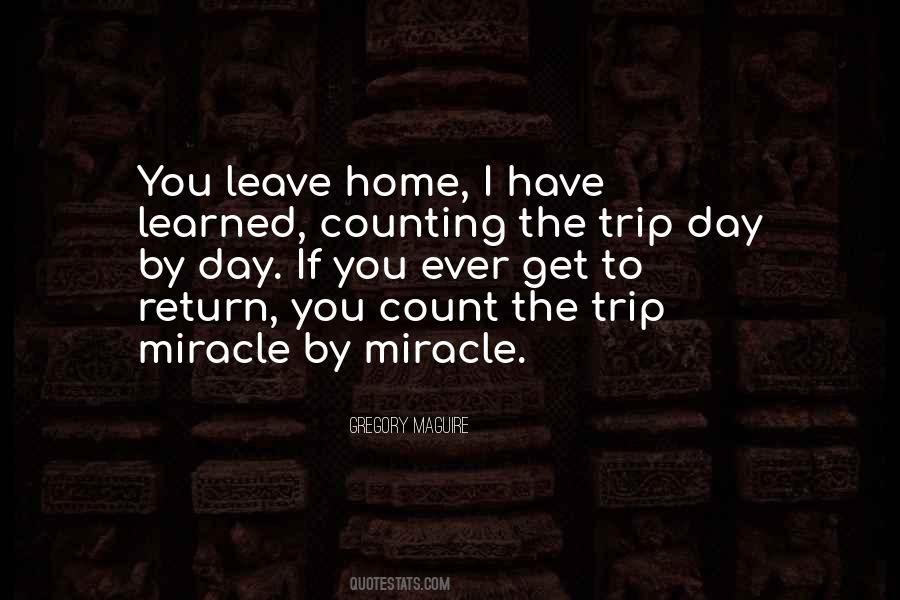I Have To Leave You Quotes #930236