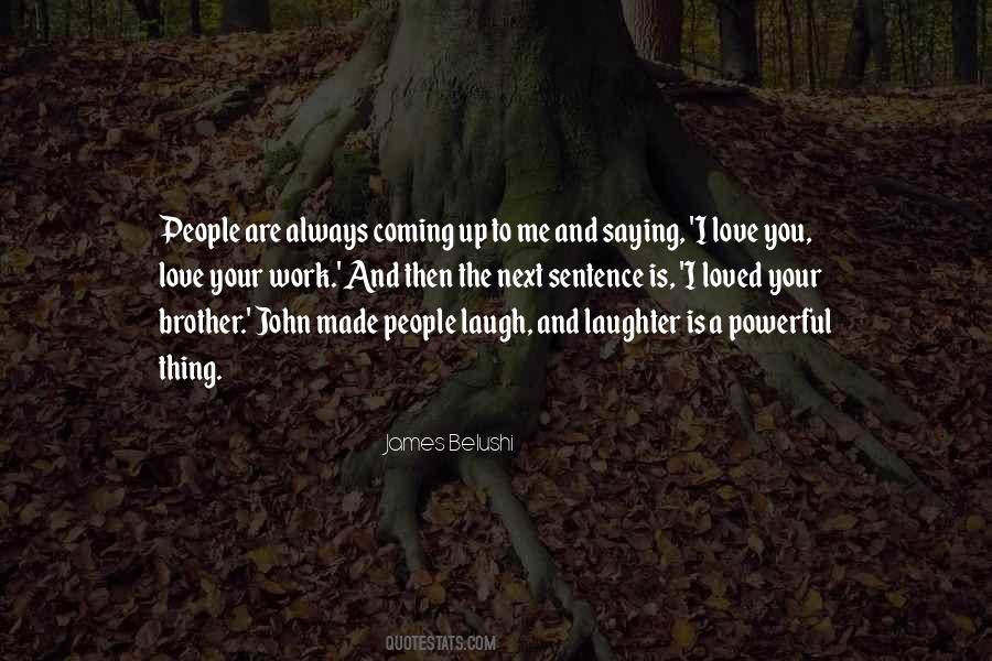Brother Laugh Quotes #1159300
