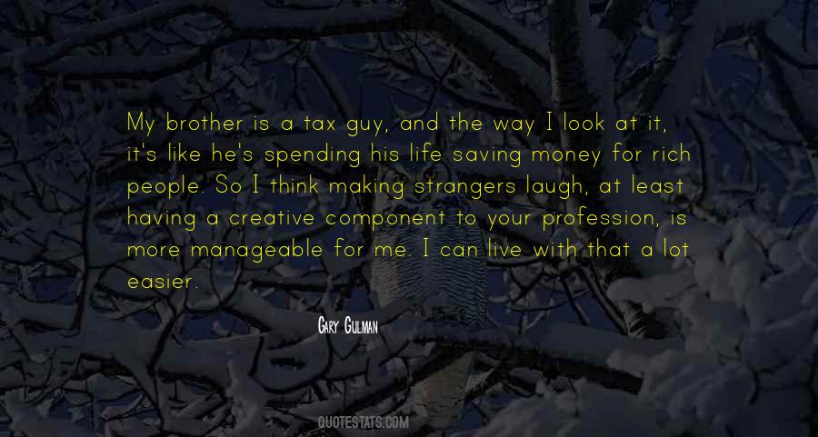 Brother Laugh Quotes #1292849