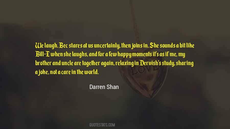Brother Laugh Quotes #342847