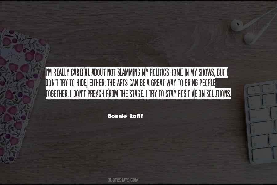 Stay Out Of Politics Quotes #1725170