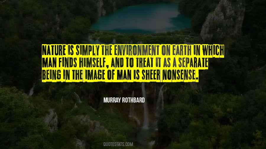 Treat The Earth Well Quotes #1771698