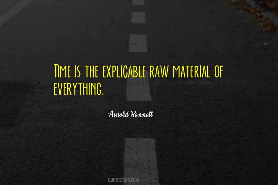 Everything Is Time Quotes #441717
