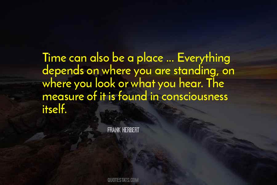 Everything Is Time Quotes #531361