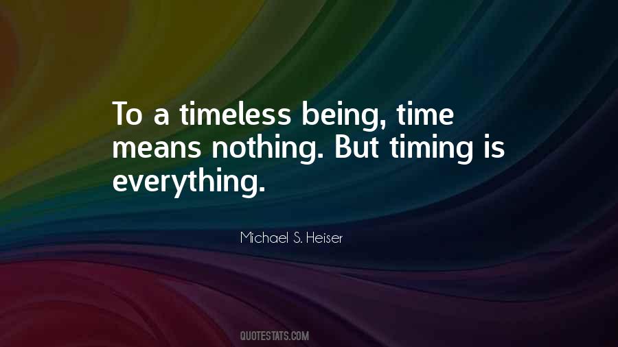 Everything Is Time Quotes #623782