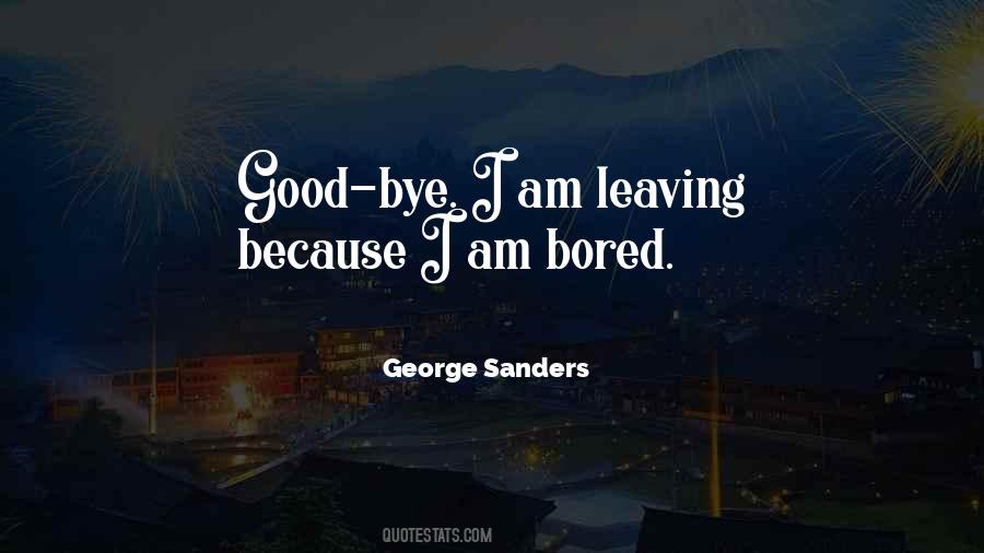 Bye Bye Bye Quotes #1391538
