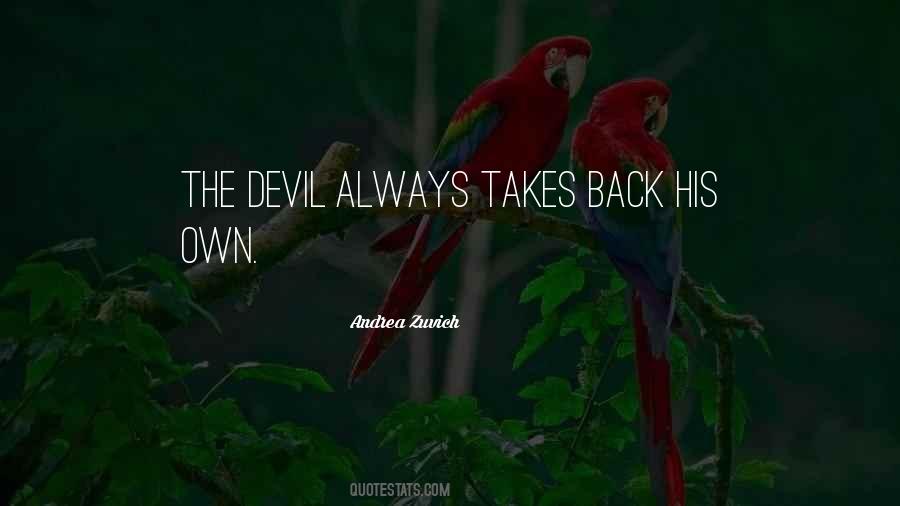 Devil Get Off My Back Quotes #542472