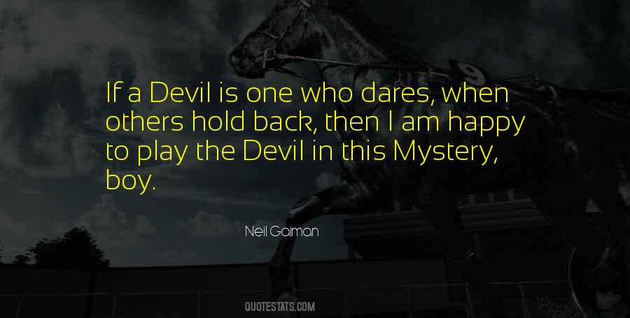 Devil Get Off My Back Quotes #779243