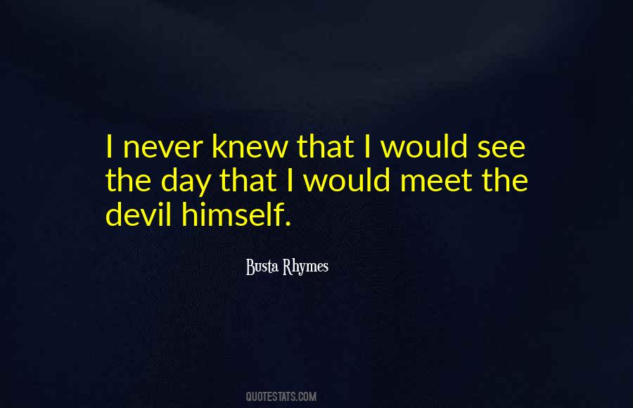 Devil Himself Quotes #1061595