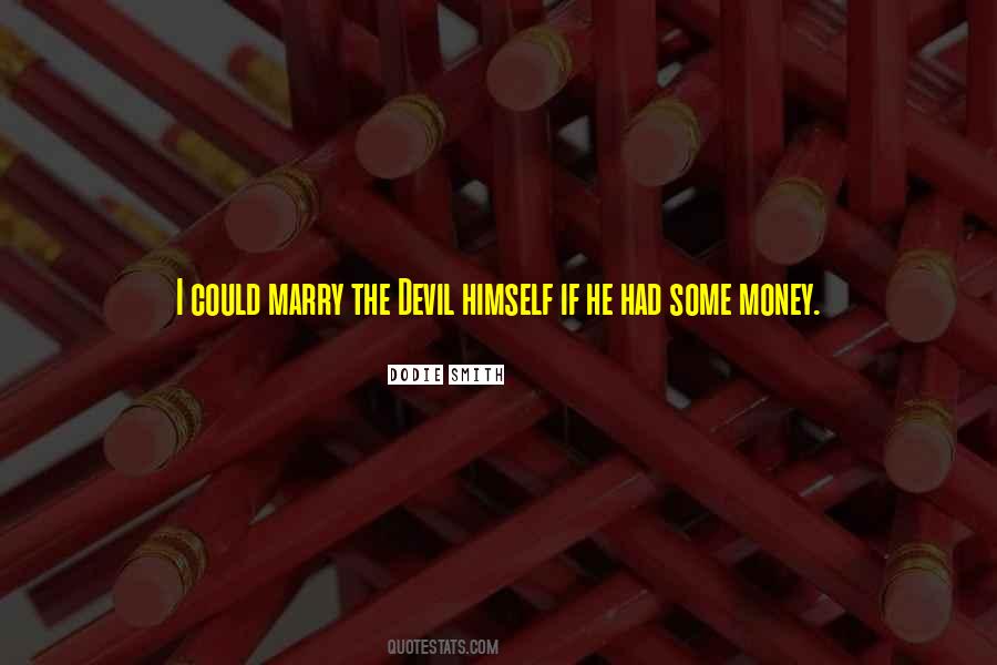 Devil Himself Quotes #537091