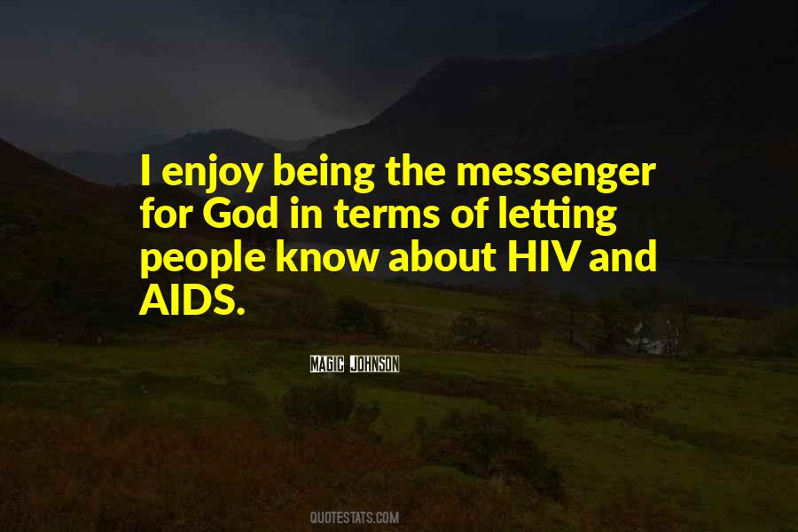 Quotes About Being A Messenger #935385