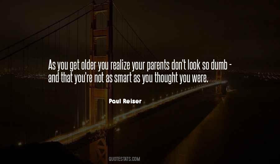 As You Get Older You Realize Quotes #420236