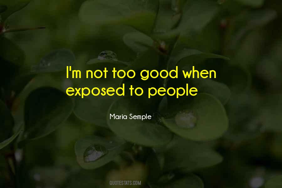 You Will Be Exposed Quotes #13337