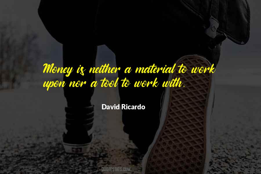 Money Is A Tool Quotes #1488522