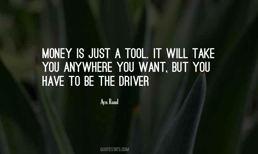 Money Is A Tool Quotes #1608837