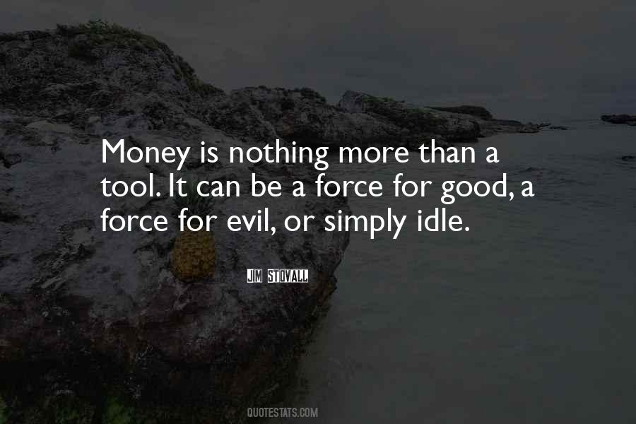 Money Is A Tool Quotes #1810593