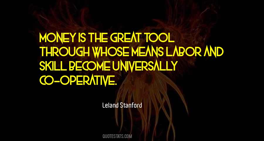 Money Is A Tool Quotes #839804