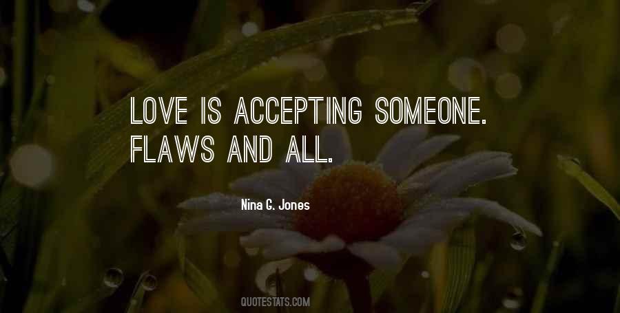 Accepting Each Others Flaws Quotes #315090