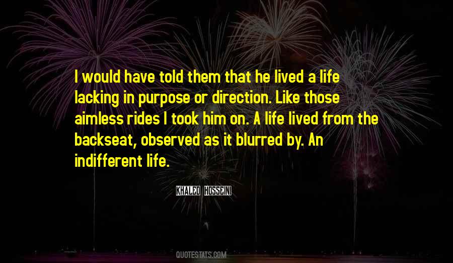 Have A Purpose In Life Quotes #1110872