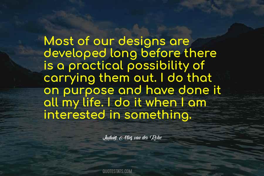 Have A Purpose In Life Quotes #1437868