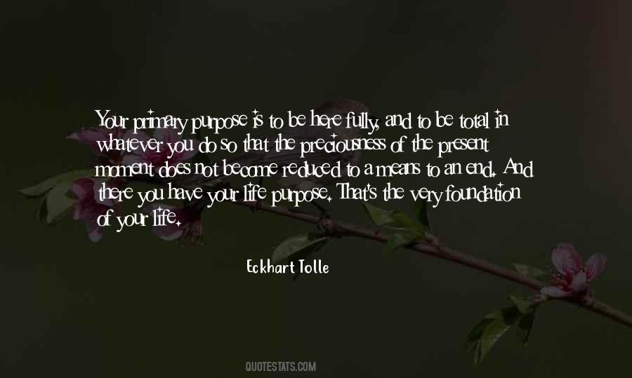 Have A Purpose In Life Quotes #529767