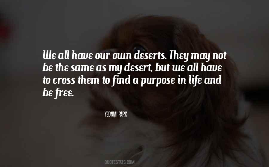 Have A Purpose In Life Quotes #804093