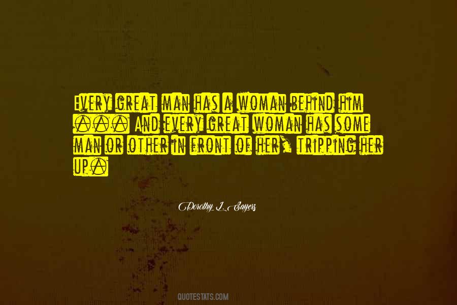 Behind Every Great Man Theres A Great Woman Quotes #1190118